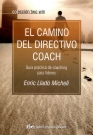 Camino del directivo coach, El