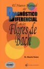 Nuevo manual del diagnóstico diferencial de las Flores de Bach, El