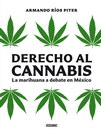 Derecho al cannabis. La marihuana a debate en México