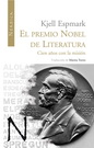 Premio Nobel de literatura, El. Cien años con la misión