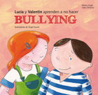 Lucía y Valentín aprenden a no hacer bullying