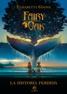 Fairy Oak. La historia perdida