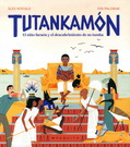 Tutankamón. El  niño faraón y el descubrimiento de su tumba
