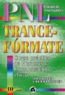 PNL. Trance-Fórmate