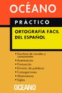 Océano Práctico Ortografía fácil del español