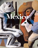 México, la revolución del arte. 1910-1940