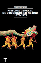 Historia general de los chinos en México 1575-1975