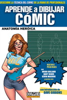 Aprende a dibujar cómic Vol. 3. Anatomía heróica