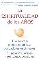 Espiritualidad de los años, La. Guía sobre la tercera edad para buscadores espirituales