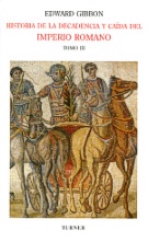 Historia de la decadencia y caída del Imperio Romano III