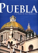 Puebla y el Paseo de San Francisco