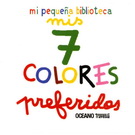 Mis 7 colores preferidos (Cajita con 7 libros)