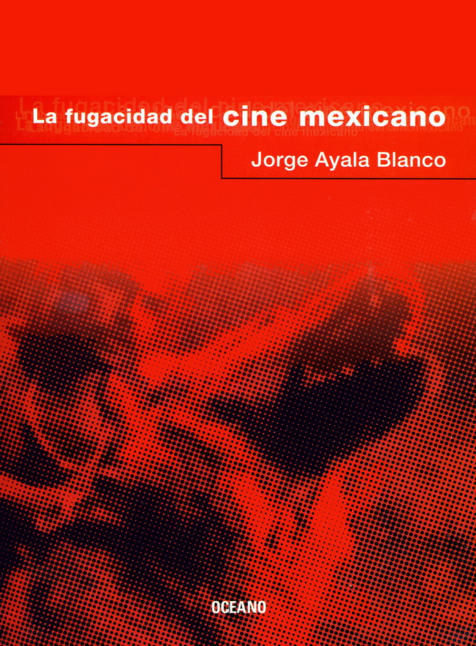 Fugacidad del cine mexicano, La