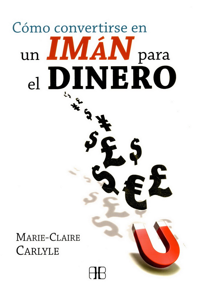 Cómo convertirse en un imán para el dinero