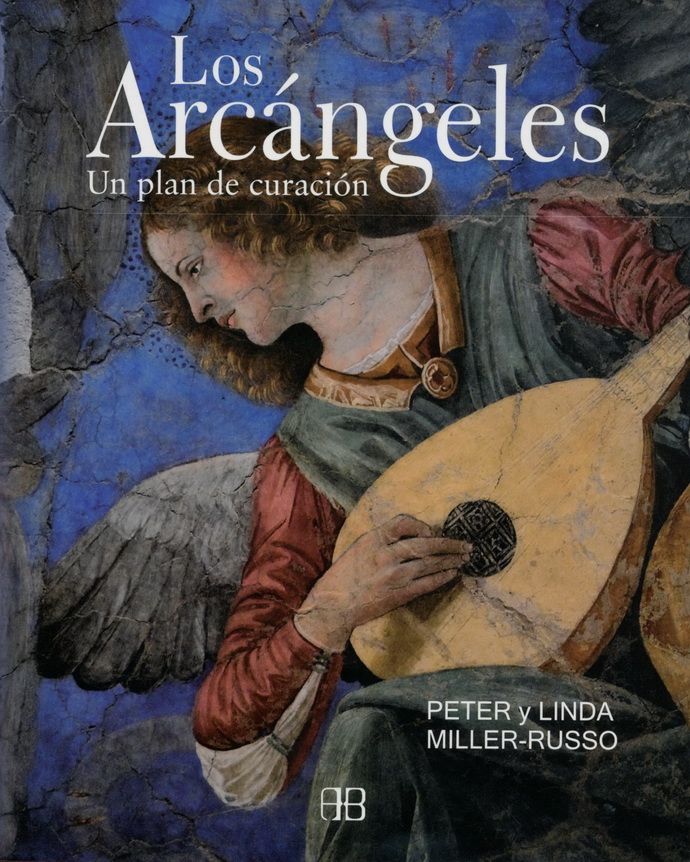 Arcángeles, Los. Un plan de curación