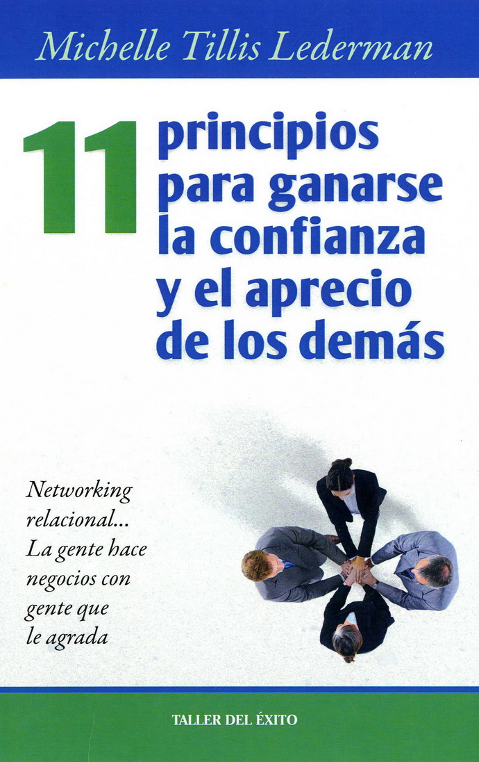 11 principios para ganarse la confianza y el aprecio de los demás