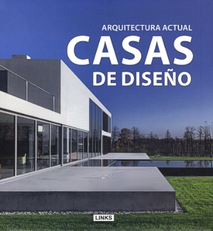 Casas de diseño. Arquitectura actual