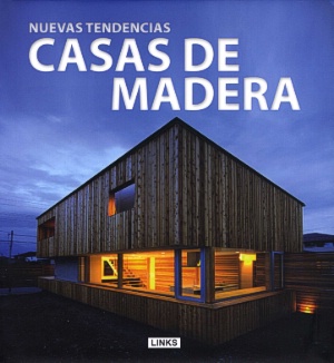 Casas de madera. Nuevas tendencias