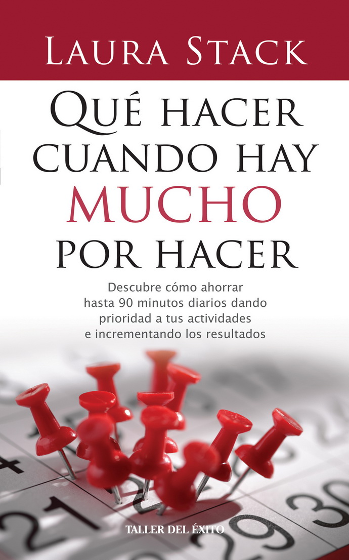 Qué hacer cuando hay mucho por hacer