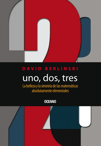 Uno, dos, tres. La belleza y la simetría de las matemáticas absolutamente elementales