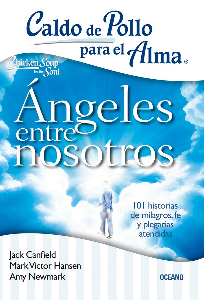 Caldo de pollo para el alma: ángeles entre nosotros
