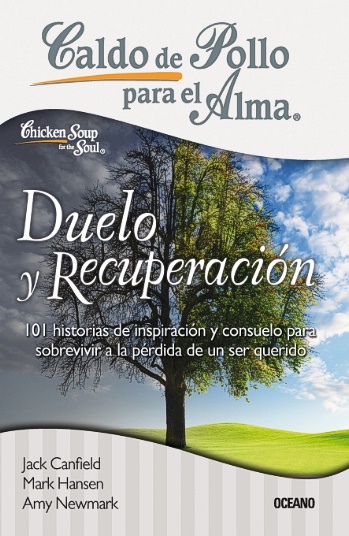Caldo de pollo para el alma: duelo y recuperación (libro electrónico)
