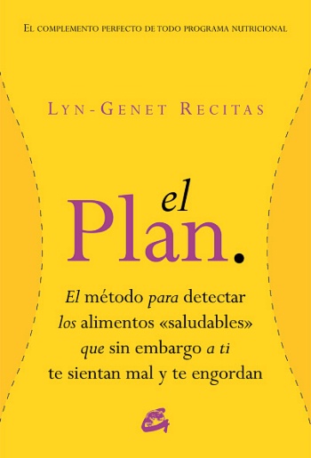 Plan, El. El método para detectar los alimentos saludables que sin embargo a ti te sientan mal y te engordan