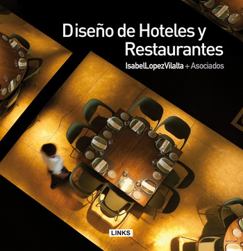Diseño de hoteles y restaurantes (edición bilingüe)