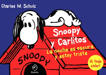 Snoopy y Carlitos 4. La noche es oscura y estoy triste