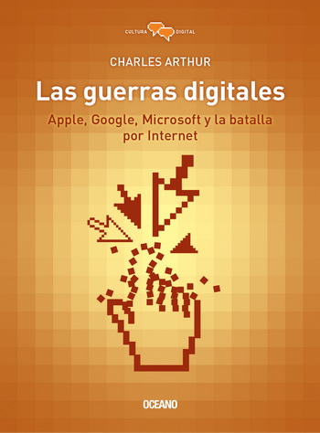 Guerras digitales, Las