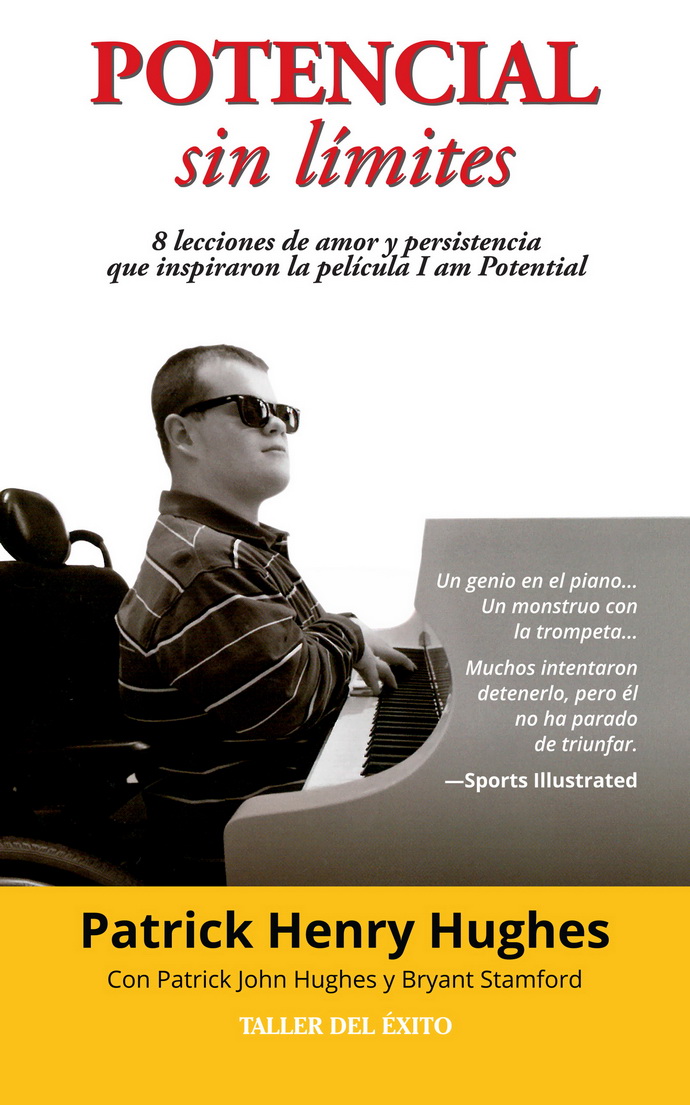 Potencial sin límites. Ocho lecciones de amor y persistencia que inspiraron la película I am potential