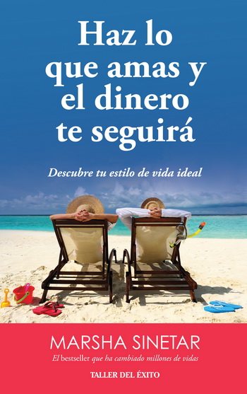 Haz lo que amas y el dinero te seguirá