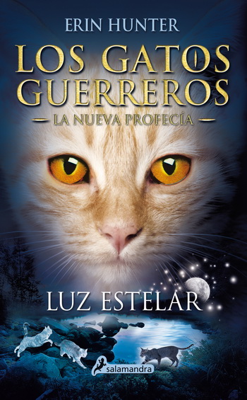 Gatos guerreros, Los. La nueva profecía 4. Luz estelar