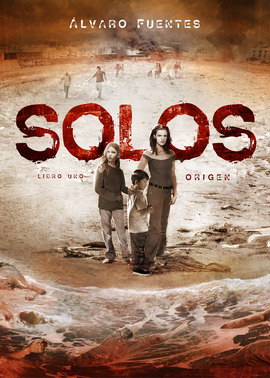Solos. Libro uno: Origen