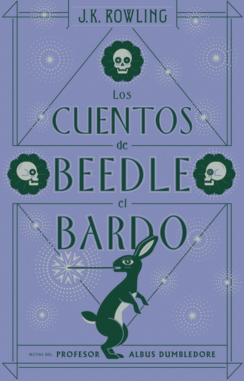 Cuentos de Beedle el Bardo, Los (Nueva edición 2017)
