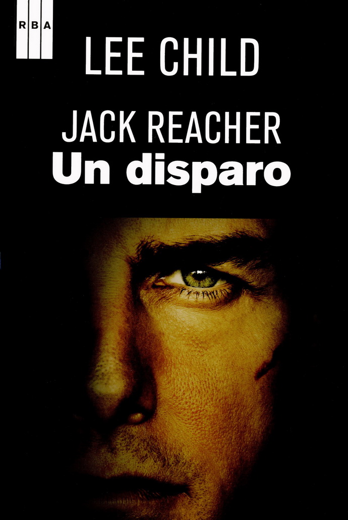 Un disparo. Una historia de Jack Reacher