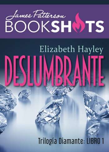 Trilogía Diamante 1. Deslumbrante