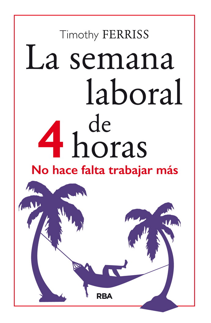Semana laboral de 4 horas, La. No hace falta trabajar más (Nueva edición)