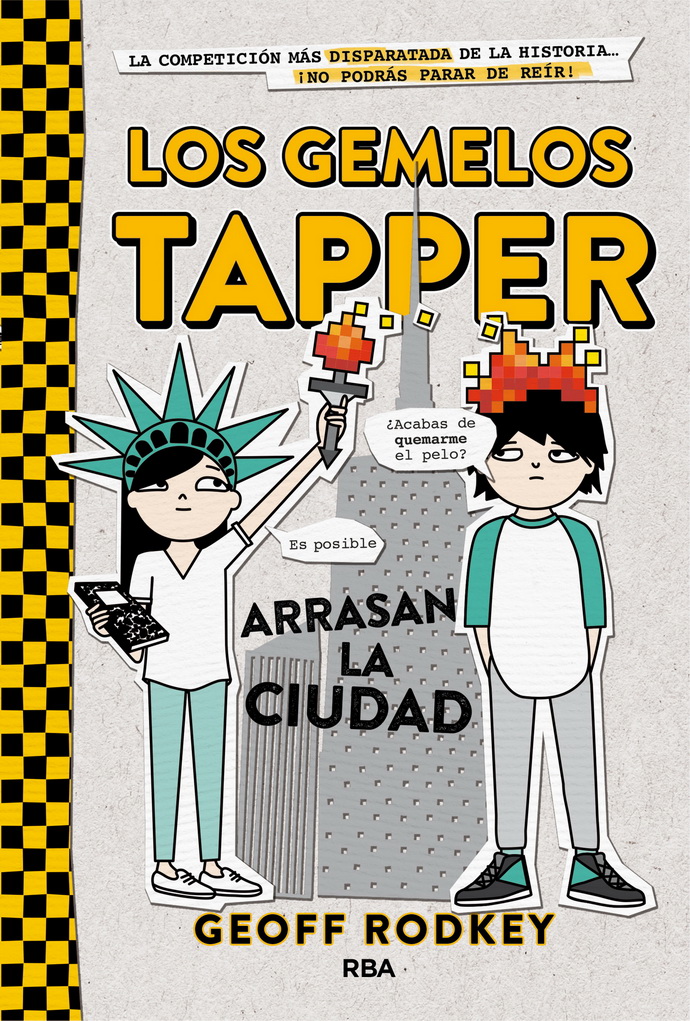 Gemelos Tapper arrasan la ciudad, Los