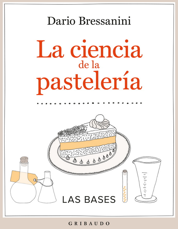 Ciencia de la pastelería, La. Las bases