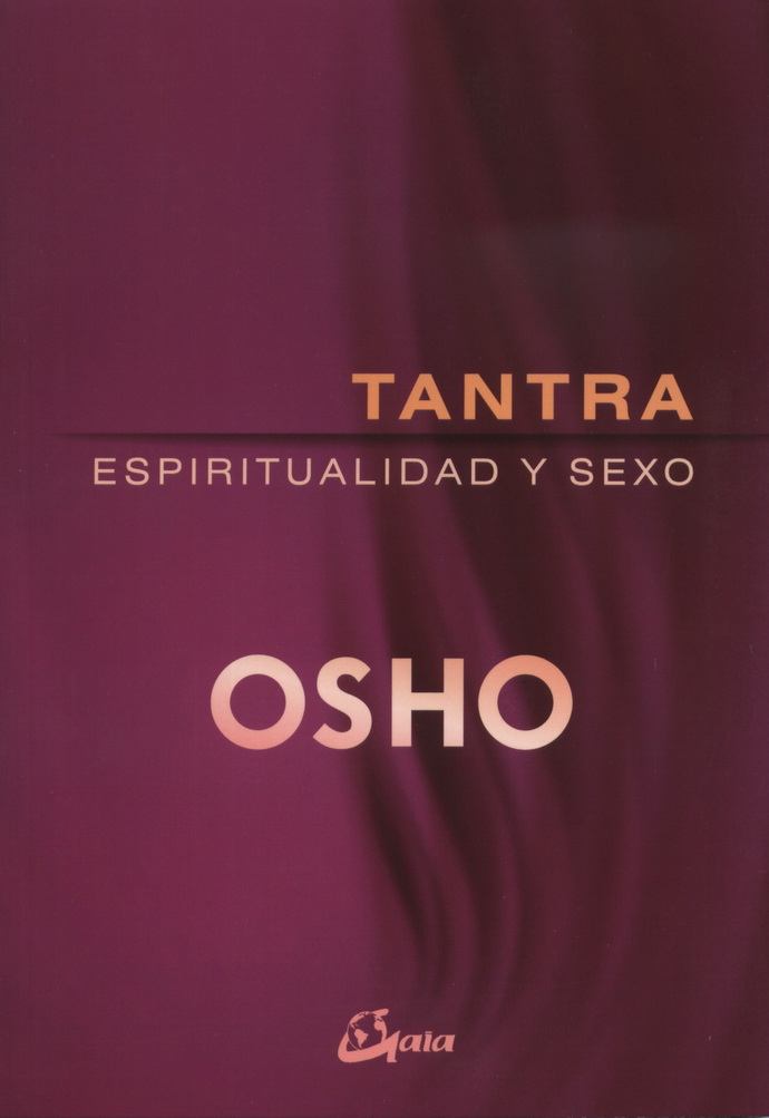 Tantra, espiritualidad y sexo (Nueva edición)