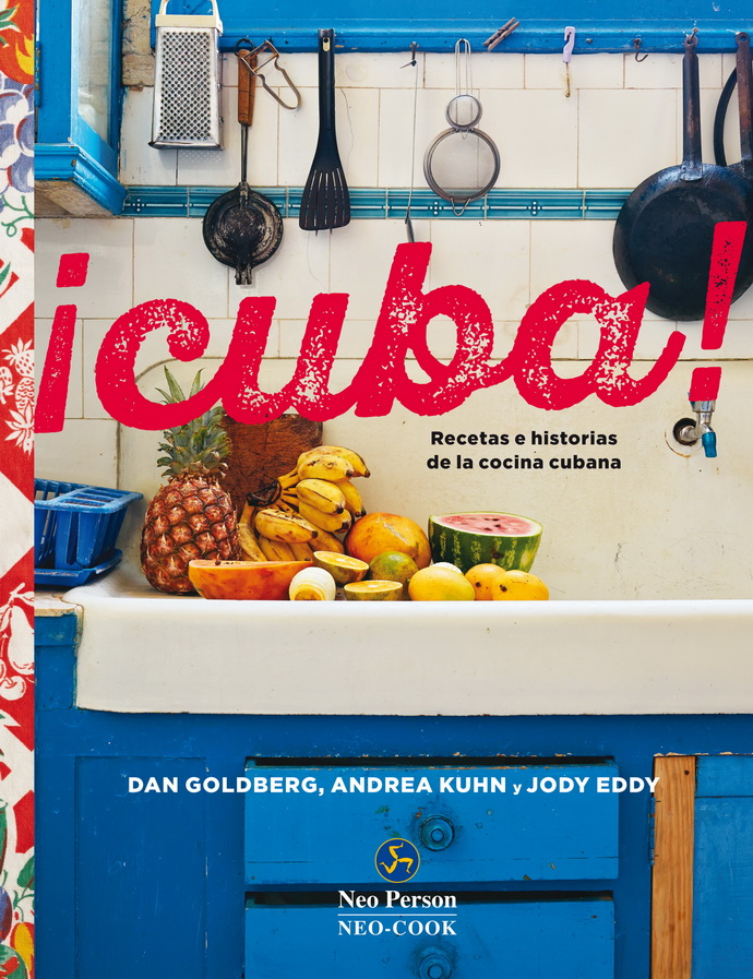 ¡Cuba! Recetas e historias de la cocina cubana
