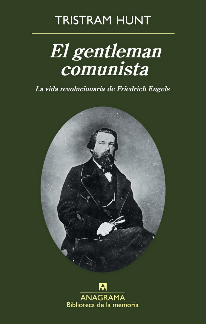 Gentleman comunista, El. La vida revolucionaria de Friedrich Engels
