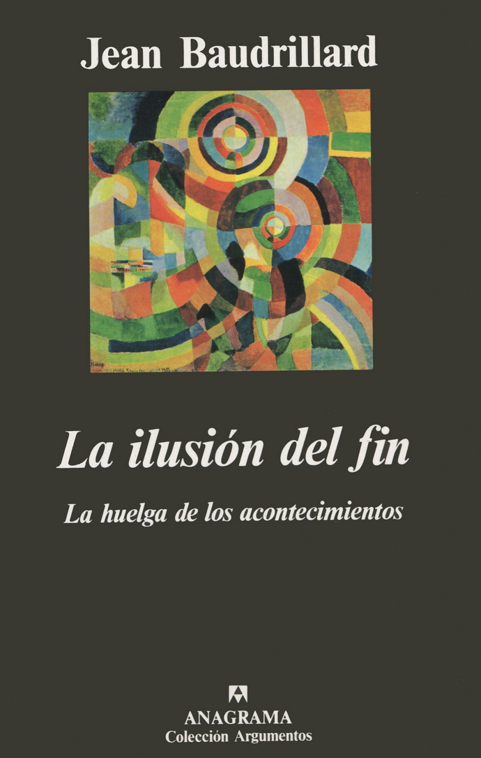 Ilusión del fin, La