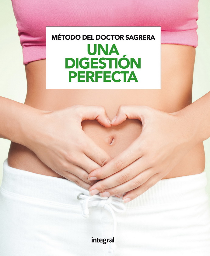 Una digestión perfecta. Método del doctor Sagrera