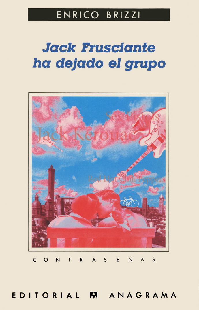 Jack Frusciante ha dejado en grupo