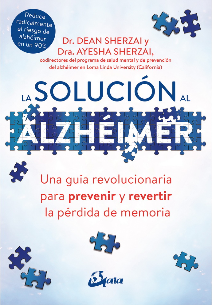 Solución al alzhéimer, La. Una guía revolucionaria para prevenir y revertir la pérdida de memoria