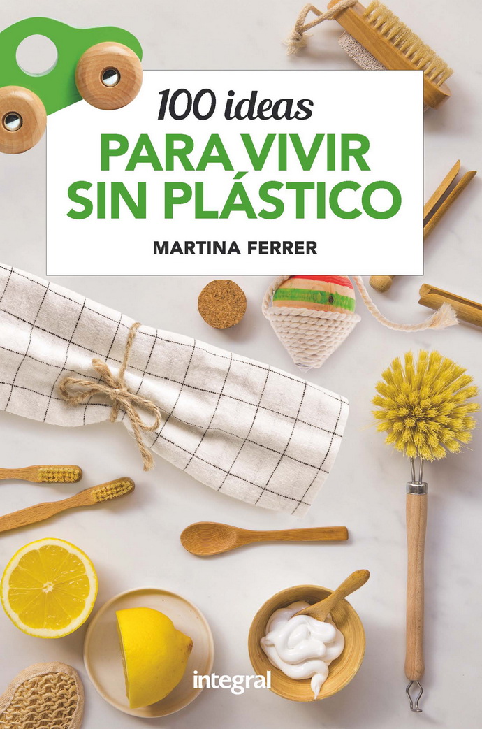100 ideas para vivir sin plástico