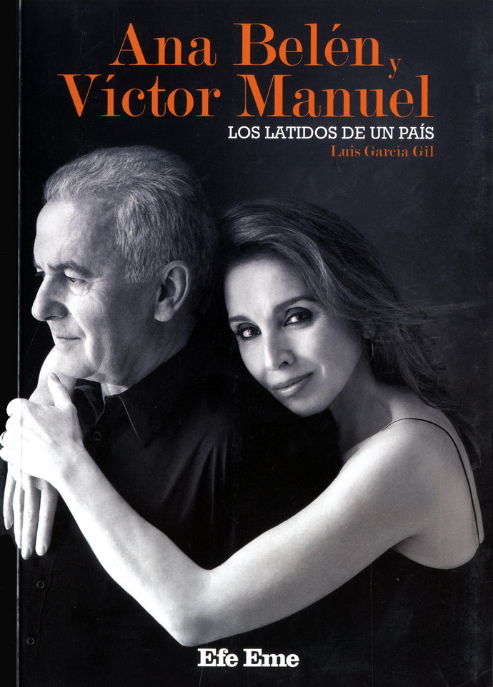 Ana Belén y Víctor Manuel, los latidos de un país