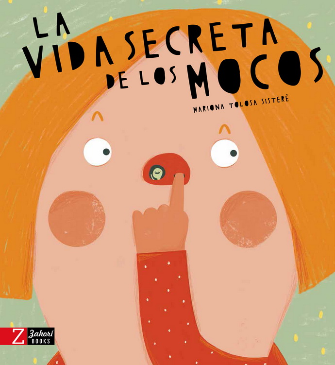 Vida secreta de los mocos, La